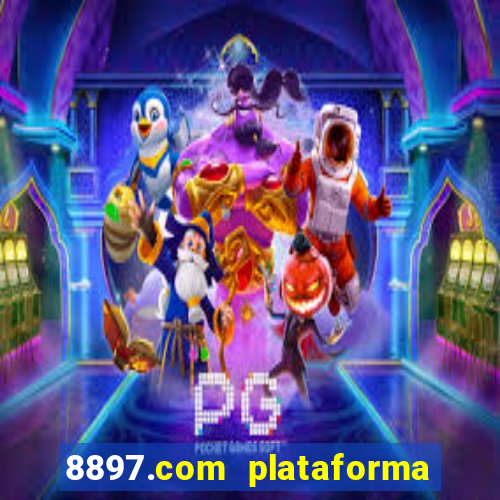 8897.com plataforma de jogos